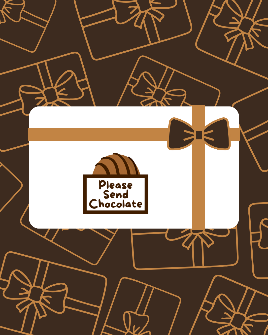 Please Send Chocolate eGift card $25+